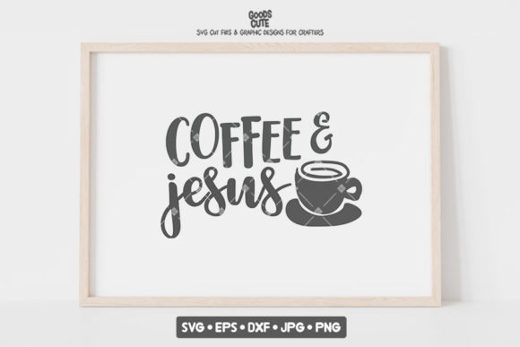 Coffee Jesus Coffee SVG Graphics for Crafts Branding