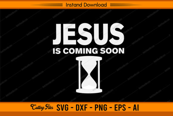 Jesus is Coming Soon Graphics for Crafts & Local Branding
