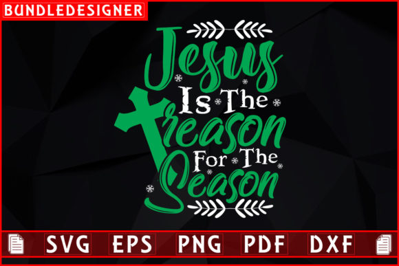 Jesus is the Reason-Christma: Graphics & Print Templates