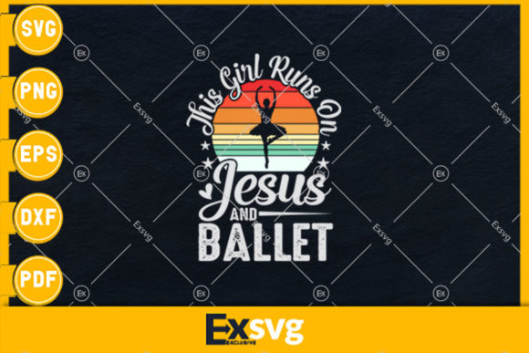 Retro This Girl Runs on Jesus and Ballet Graphics & Print Templates