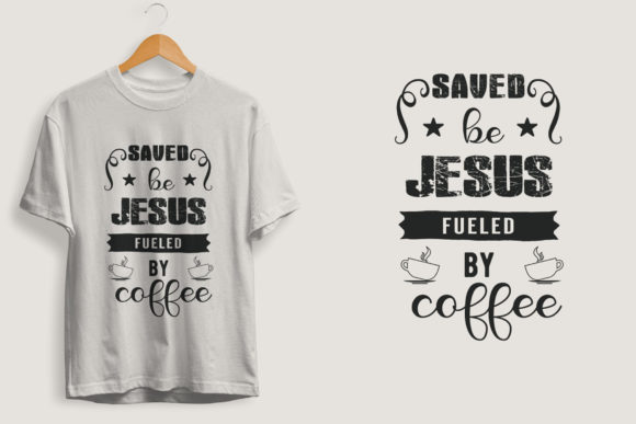 Saved Be Jesus, Fueled by Coffee Craft: A Designer Review