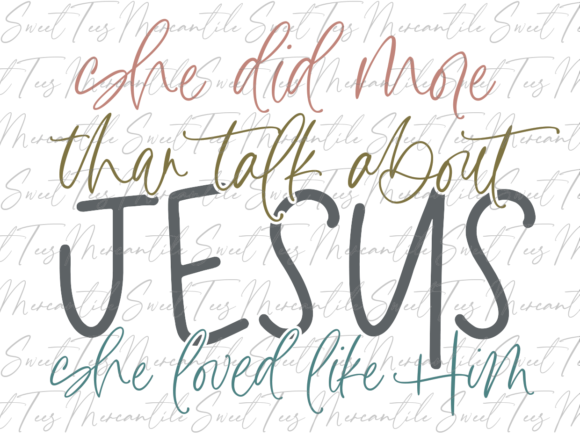 She Did More Than Talk About Jesus: Illustrations & Graphics