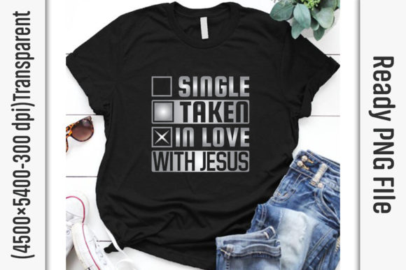 Single Taken in Love with Jesus Graphics & Print Templates