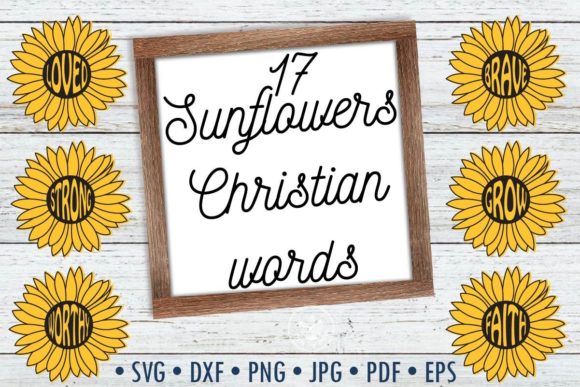 Sunflowers Christian Words SVG Graphics for Crafts