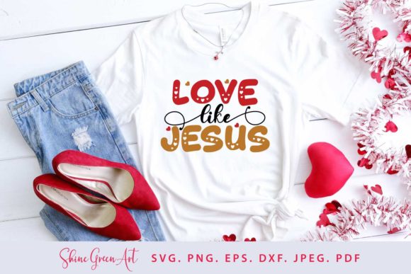 Valentines Day Svg Love Like Jesus Quote: Graphics & Crafts Review